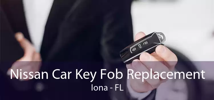 Nissan Car Key Fob Replacement Iona - FL