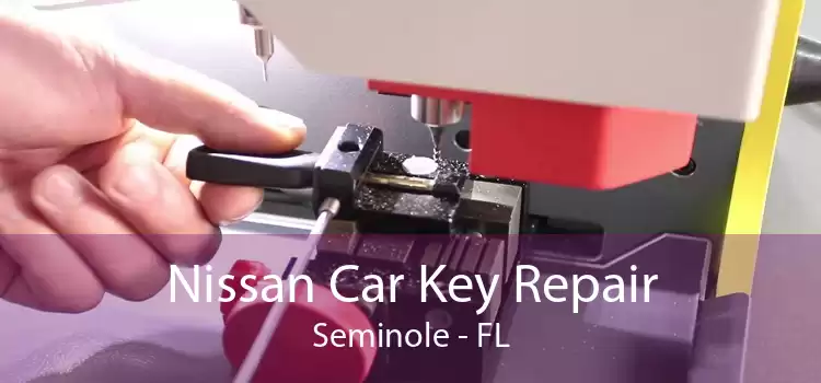 Nissan Car Key Repair Seminole - FL