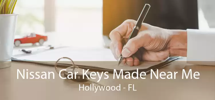 Nissan Car Keys Made Near Me Hollywood - FL