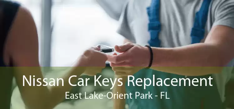 Nissan Car Keys Replacement East Lake-Orient Park - FL