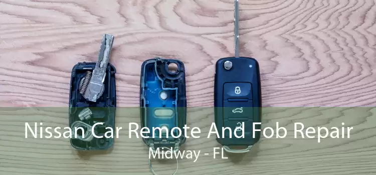 Nissan Car Remote And Fob Repair Midway - FL