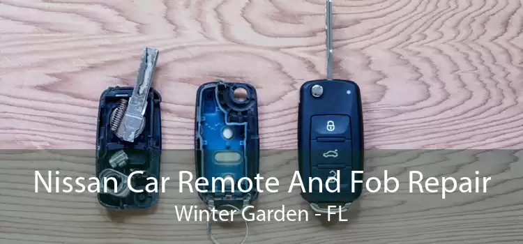 Nissan Car Remote And Fob Repair Winter Garden - FL