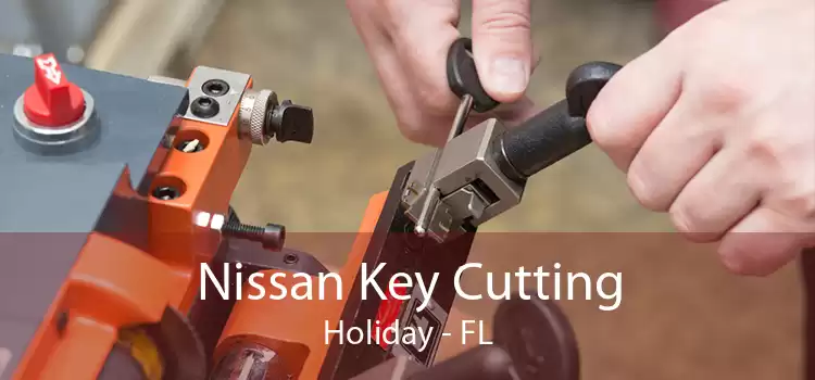 Nissan Key Cutting Holiday - FL