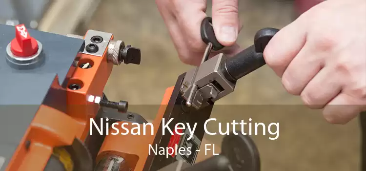 Nissan Key Cutting Naples - FL
