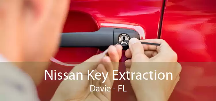Nissan Key Extraction Davie - FL