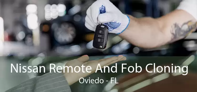 Nissan Remote And Fob Cloning Oviedo - FL