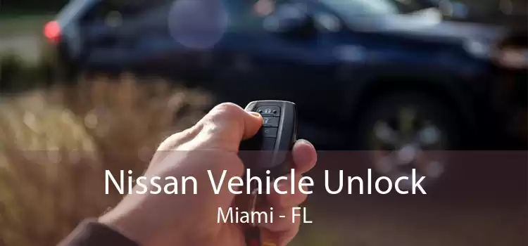 Nissan Vehicle Unlock Miami - FL