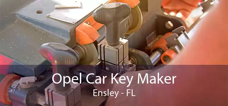Opel Car Key Maker Ensley - FL