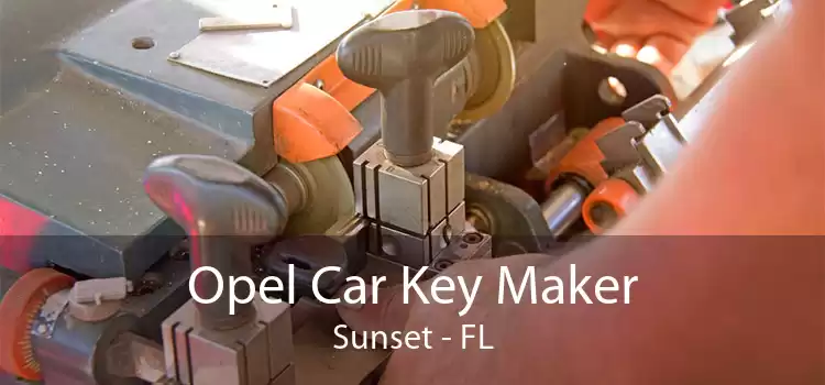 Opel Car Key Maker Sunset - FL