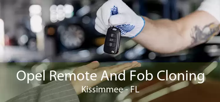 Opel Remote And Fob Cloning Kissimmee - FL