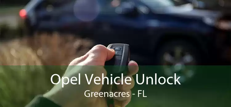 Opel Vehicle Unlock Greenacres - FL