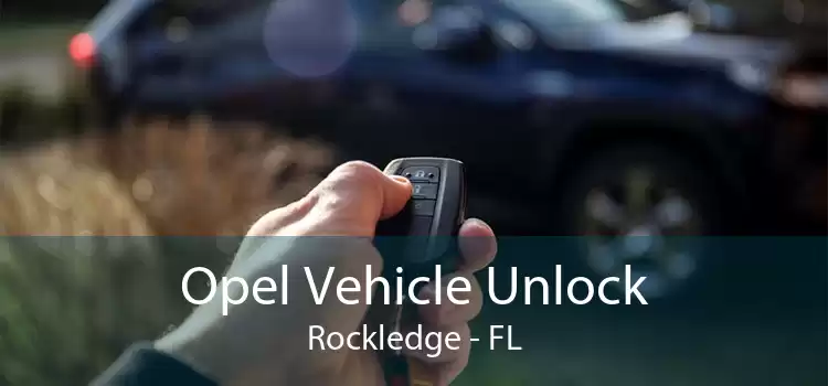 Opel Vehicle Unlock Rockledge - FL