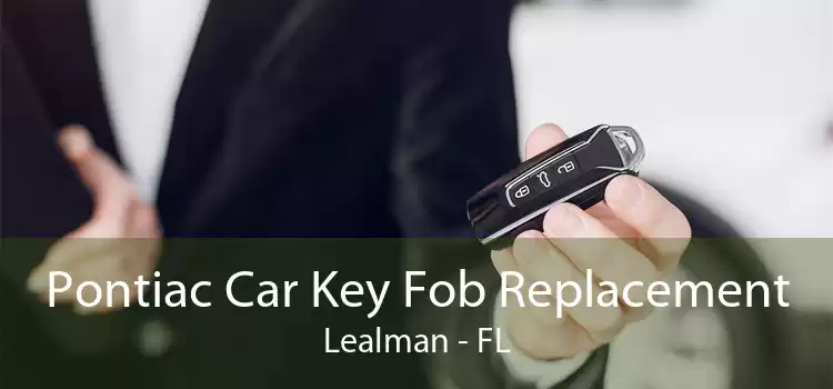 Pontiac Car Key Fob Replacement Lealman - FL