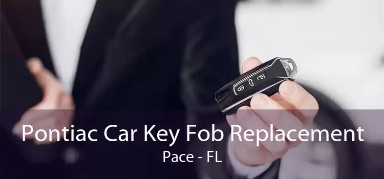 Pontiac Car Key Fob Replacement Pace - FL