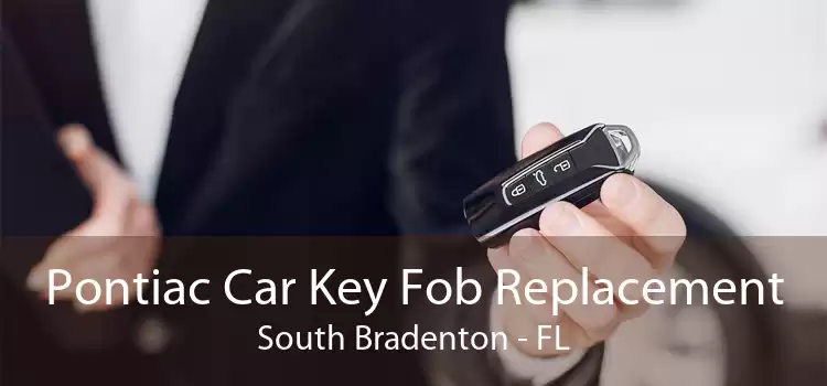 Pontiac Car Key Fob Replacement South Bradenton - FL