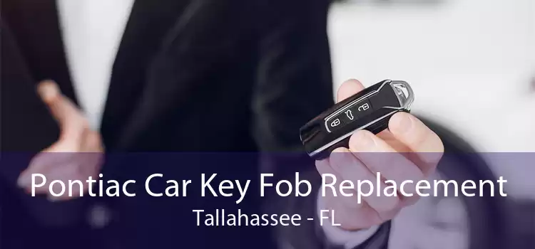 Pontiac Car Key Fob Replacement Tallahassee - FL