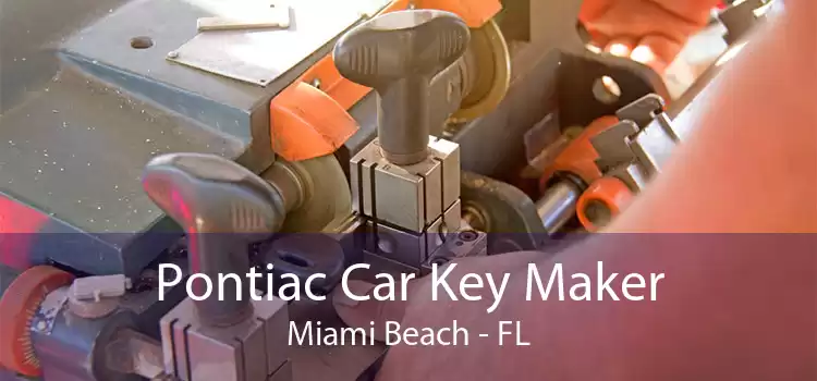 Pontiac Car Key Maker Miami Beach - FL
