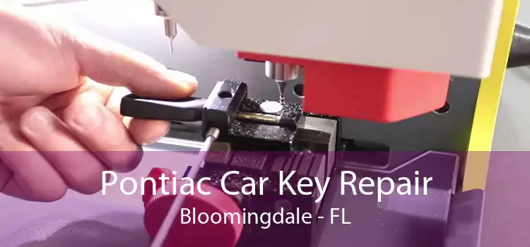 Pontiac Car Key Repair Bloomingdale - FL