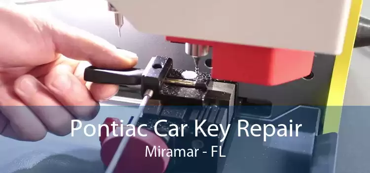 Pontiac Car Key Repair Miramar - FL
