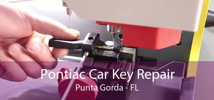 Pontiac Car Key Repair Punta Gorda - FL