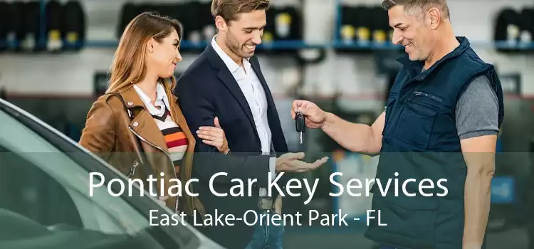 Pontiac Car Key Services East Lake-Orient Park - FL