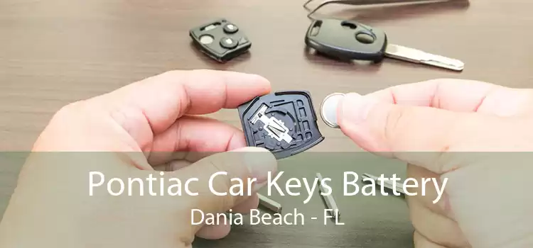 Pontiac Car Keys Battery Dania Beach - FL