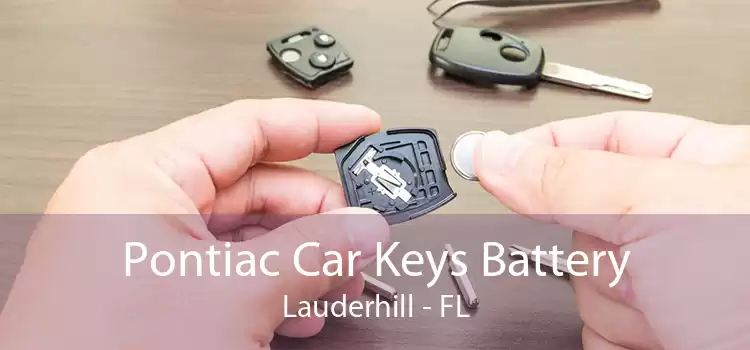 Pontiac Car Keys Battery Lauderhill - FL