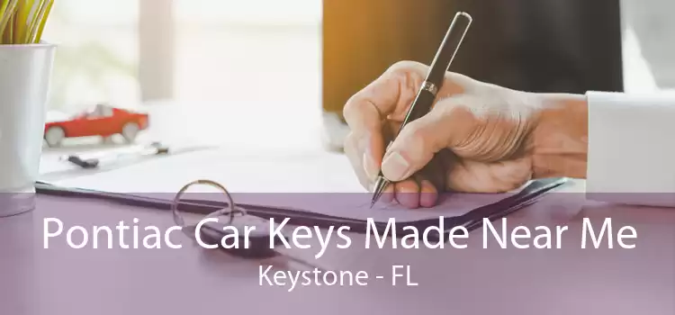 Pontiac Car Keys Made Near Me Keystone - FL