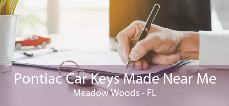 Pontiac Car Keys Made Near Me Meadow Woods - FL