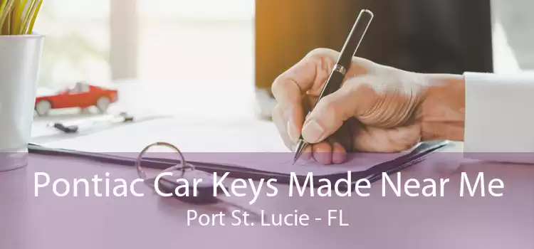 Pontiac Car Keys Made Near Me Port St. Lucie - FL