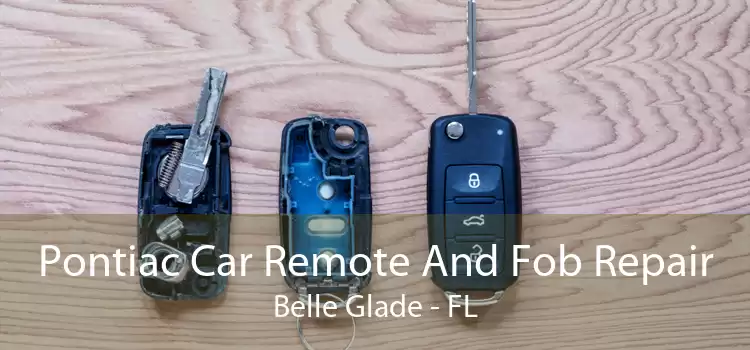 Pontiac Car Remote And Fob Repair Belle Glade - FL