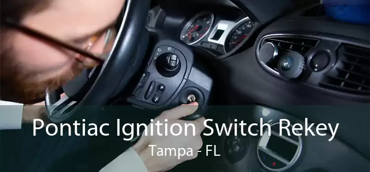 Pontiac Ignition Switch Rekey Tampa - FL