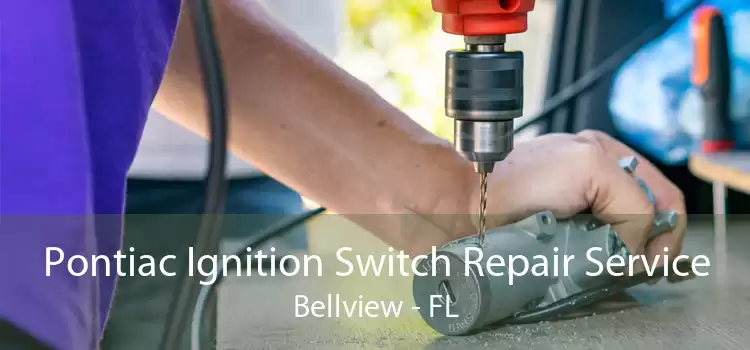 Pontiac Ignition Switch Repair Service Bellview - FL