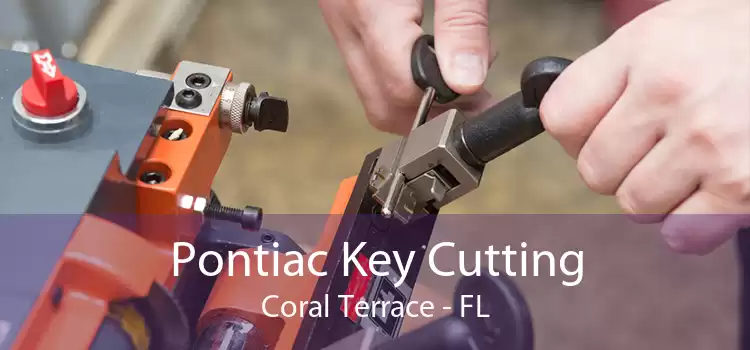 Pontiac Key Cutting Coral Terrace - FL