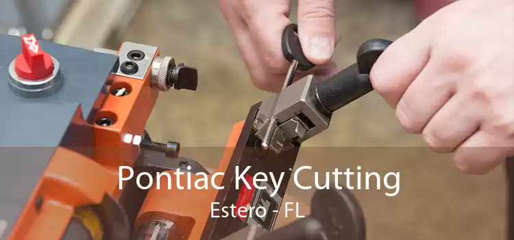 Pontiac Key Cutting Estero - FL