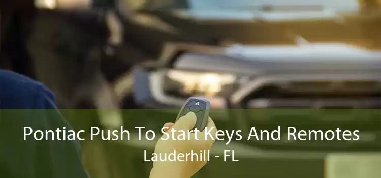 Pontiac Push To Start Keys And Remotes Lauderhill - FL