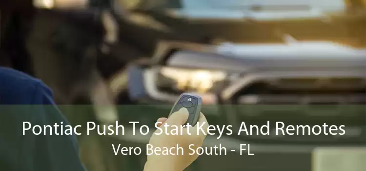 Pontiac Push To Start Keys And Remotes Vero Beach South - FL