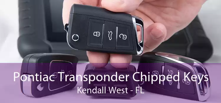 Pontiac Transponder Chipped Keys Kendall West - FL
