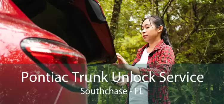 Pontiac Trunk Unlock Service Southchase - FL