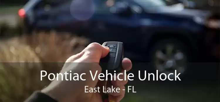 Pontiac Vehicle Unlock East Lake - FL