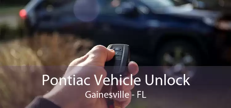 Pontiac Vehicle Unlock Gainesville - FL