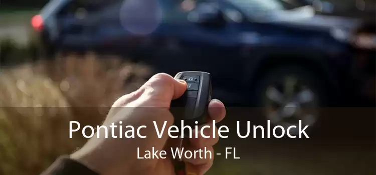 Pontiac Vehicle Unlock Lake Worth - FL