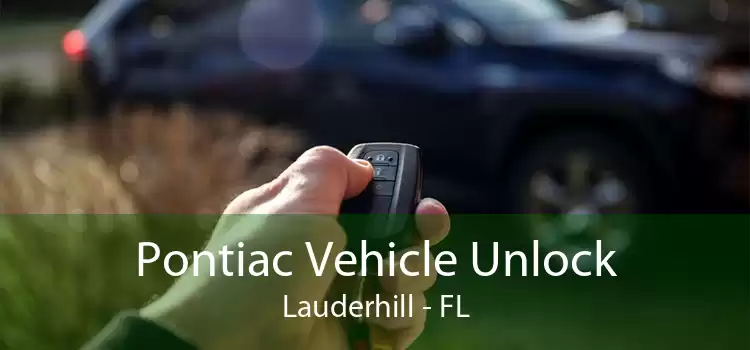 Pontiac Vehicle Unlock Lauderhill - FL