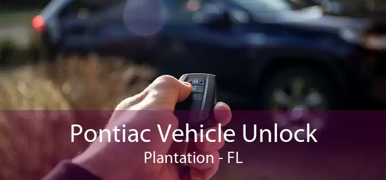 Pontiac Vehicle Unlock Plantation - FL