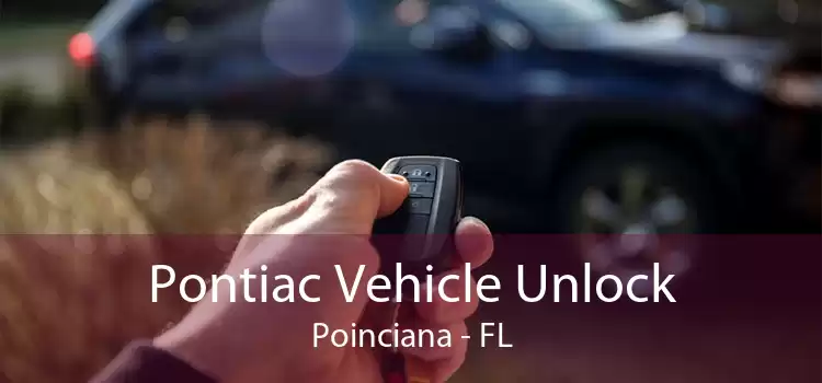 Pontiac Vehicle Unlock Poinciana - FL