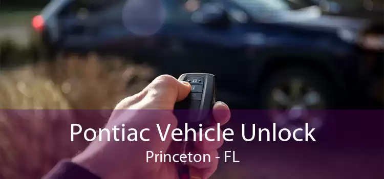 Pontiac Vehicle Unlock Princeton - FL