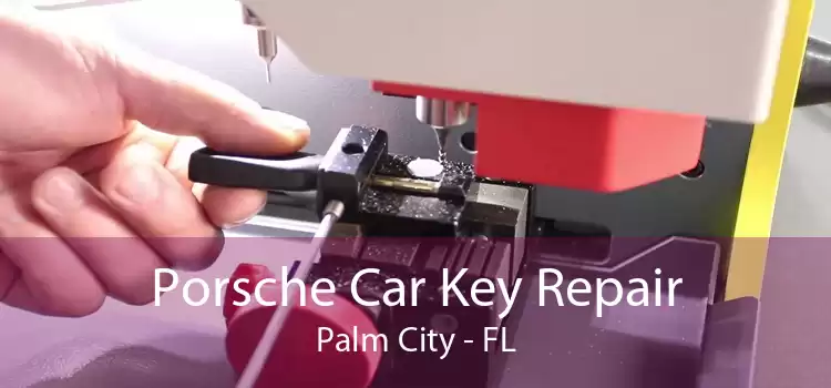 Porsche Car Key Repair Palm City - FL