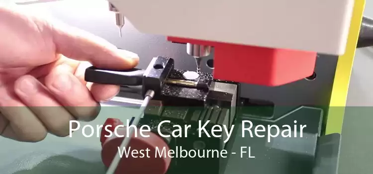 Porsche Car Key Repair West Melbourne - FL