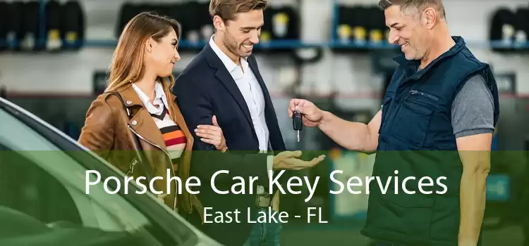Porsche Car Key Services East Lake - FL