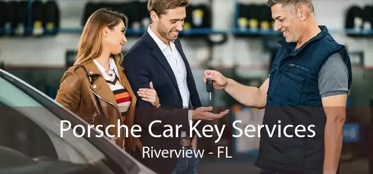 Porsche Car Key Services Riverview - FL